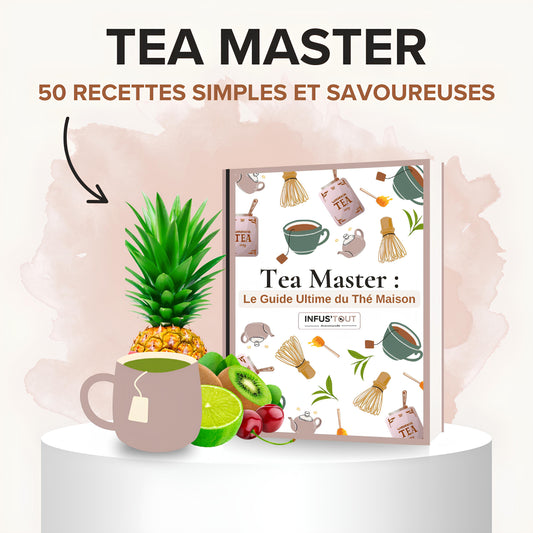 Tea Master : Le guide ultime du thé maison
